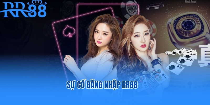 Sự cố đăng nhập RR88