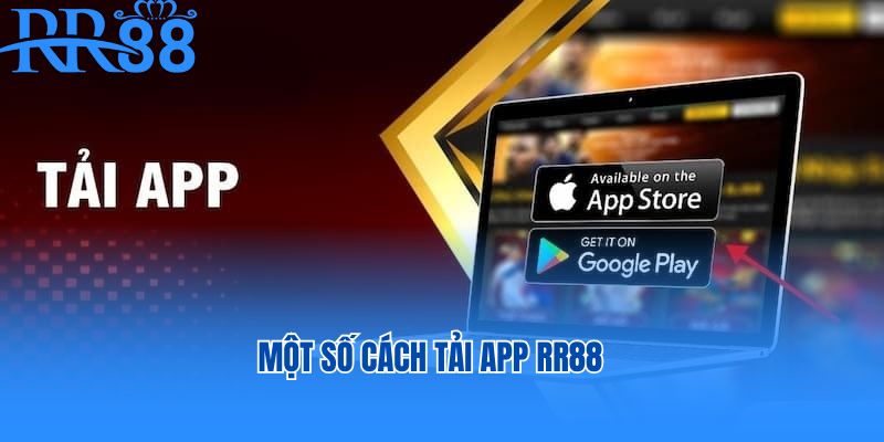 Một số điều kiện đảm bảo tải app RR88 hiệu quả 